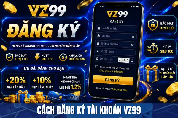 Cách Đăng Ký Tài Khoản VZ99